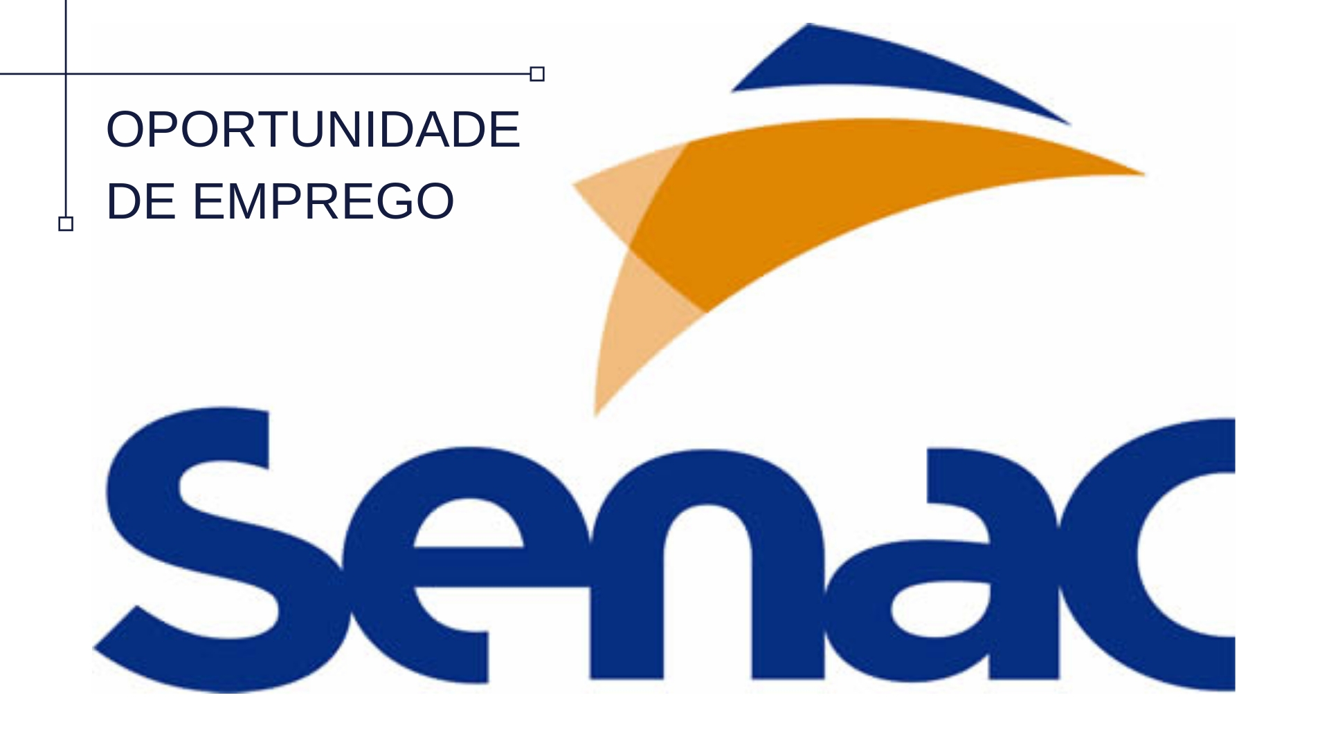 Oportunidade de emprego - SENAC