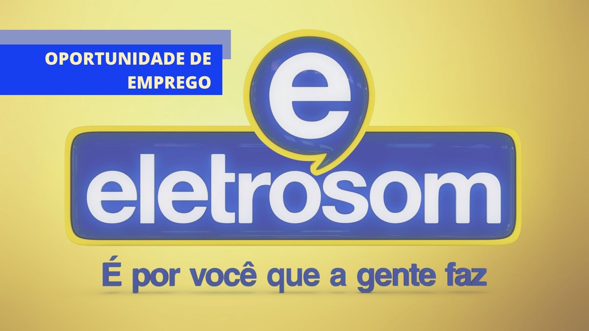 Oportunidade de Emprego - Eletrosom