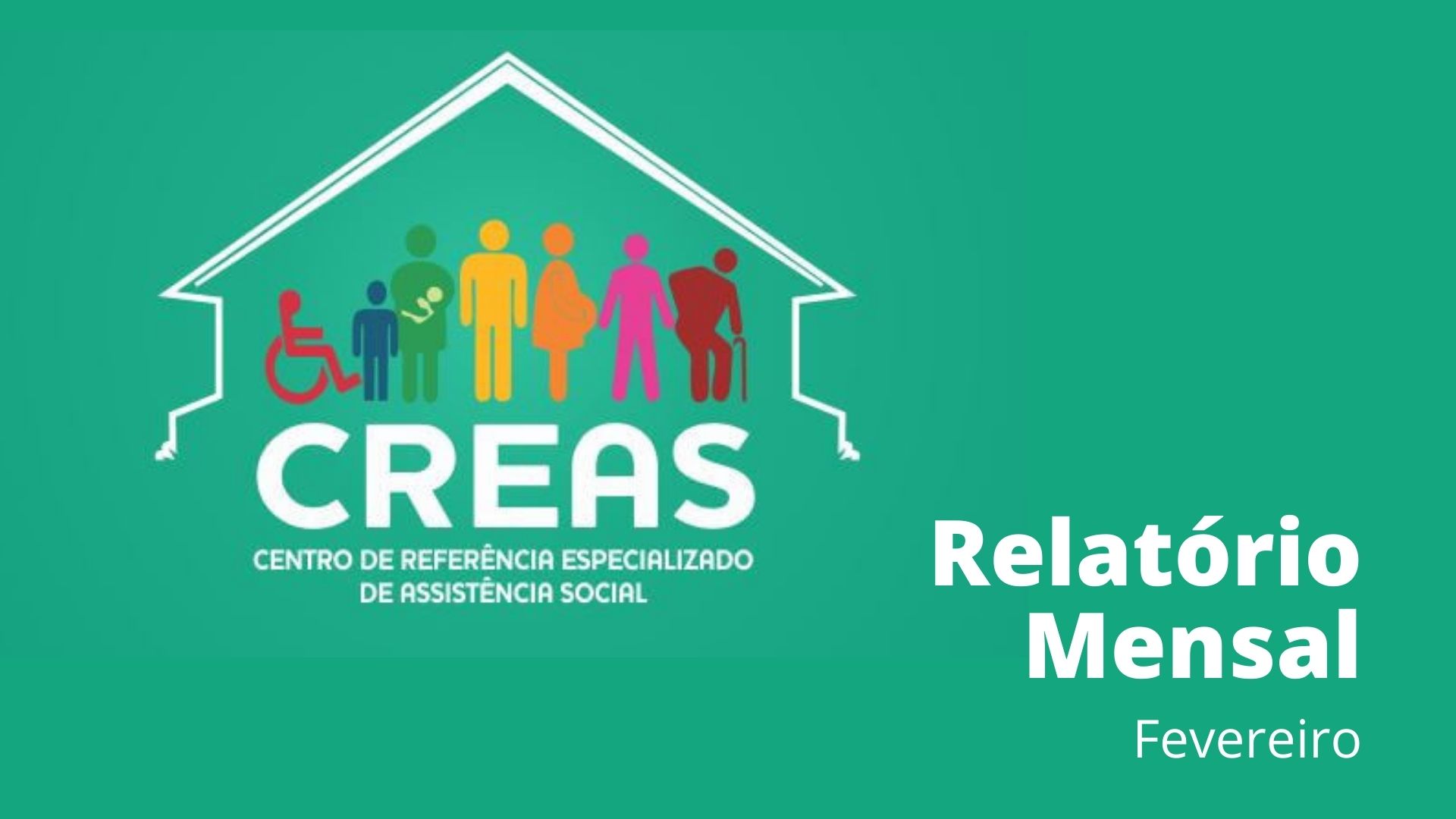 Relatório Mensal de Atividades do CREAS - Fevereiro